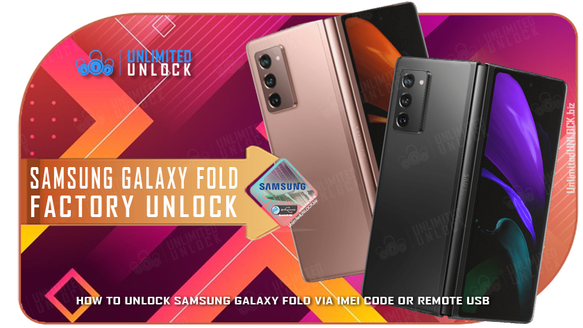 How To Unlock Samsung Galaxy Fold F900U via IMEI Code or Remote USB