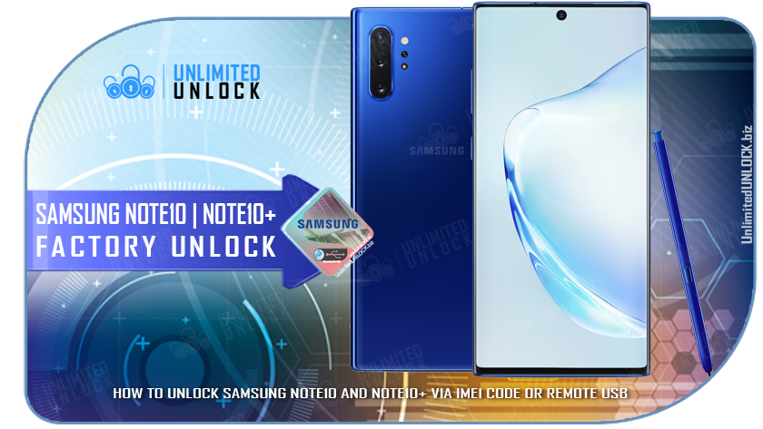 How To Unlock Samsung Galaxy Note10+ and Note10 via IMEI Code or Remote USB