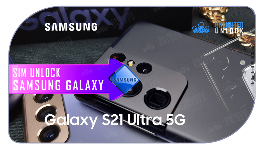 How To Unlock Samsung Galaxy S21 Ultra 5G and S21 Plus via IMEI Code or Remote USB