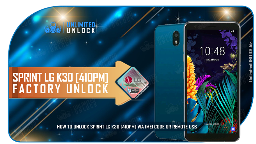 How To Unlock Sprint LG K30 [410PM] via IMEI Code or Remote USB