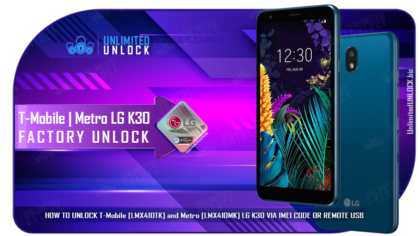 How To Unlock T-Mobile and Metro LG K30 [LMX410TK | LMX410MK] via IMEI Code or Remote USB