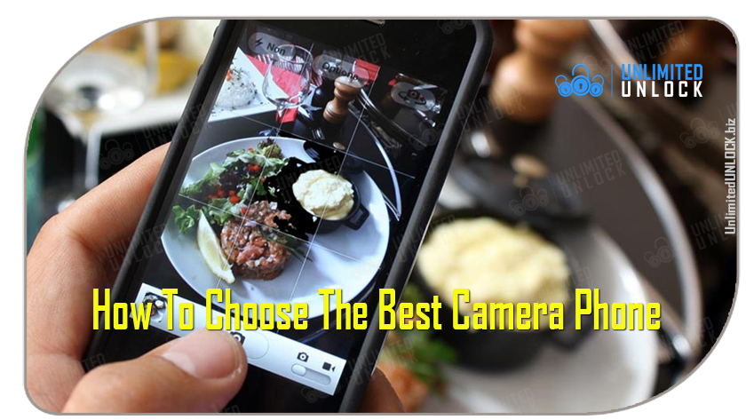 How To Choose The Best Camera Phone