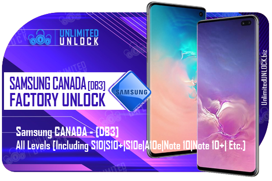 Samsung Canada - [DB3] All Levels [Including S10|S10+|S10e|A10e|Note 10|Note 10+| Etc.]